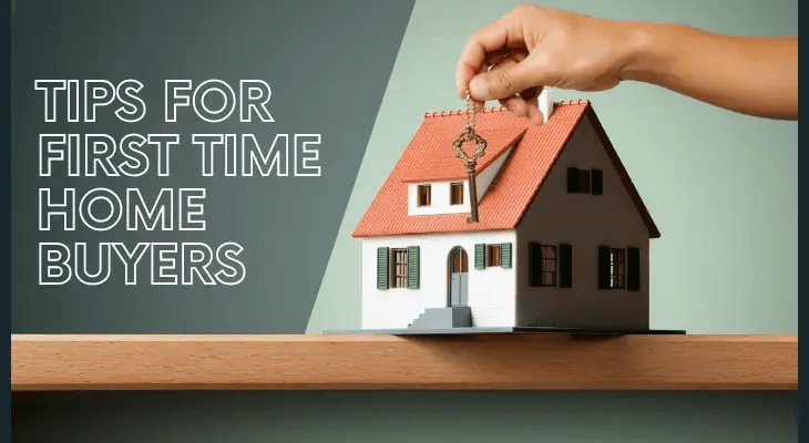 Top Tips for First-Time Homebuyers