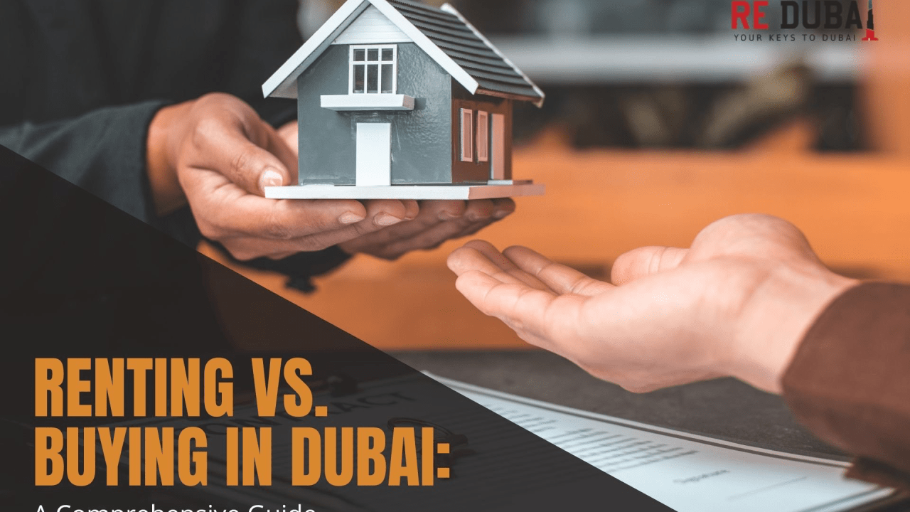 Renting vs. Buying with a Mortgage in Dubai